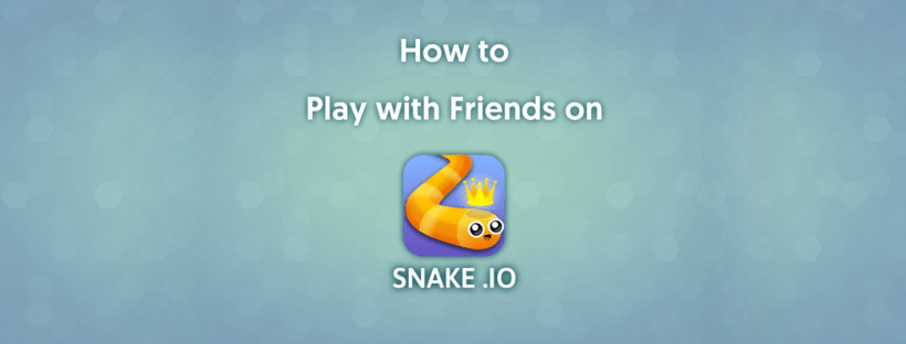 How to Play Snake.io with Friends on the Same Server