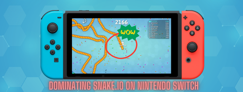 How to Dominate Snake.io on Nintendo Switch?